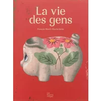 La vie des gens - François Morel, Martin Jarrie