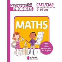 Les petits prodiges - Maths CM1/CM2 - Benoit Rittaud