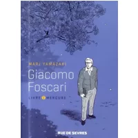 Giacomo Foscari Vol.1 - YAMAZAKI Mari