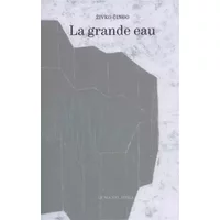 La Grande Eau - Zivko Cingo, Maria Bejanovska