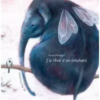J'AI RÊVÉ D'UN ÉLÉPHANT - Sarah Khoury