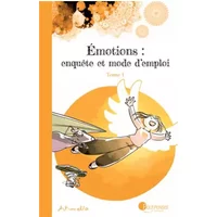 Emotions : enquête et mode d'emploi, Tome 1 : - Art-mella