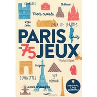 Paris en 75 jeux - Michel Clavel