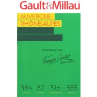 Auvergne - Rhône Alpes 2022: Escapades gourmandes - GaultetMillau