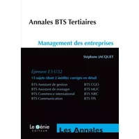 Annales BTS tertiaires Management des entreprises: Epreuve E3-U32 - Stéphane Jacquet