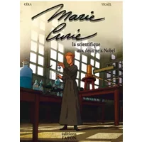 Marie Curie, la femme aux 2 prix Nobel - Yigaël, Céka