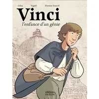 Vinci, l’enfance d’un génie