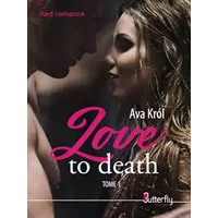 Love to death - Ava Krol