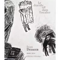 Le diariste est dans l'escalier - Jean Desmier
