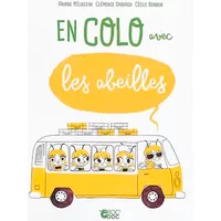 En colo avec les abeilles - Clémence Sabbagh, Ariane Mélazzini, Cécile Bonbon