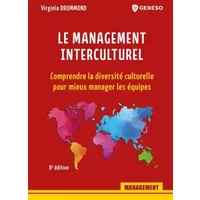 Le management interculturel: Comprendre la diversité culturelle pour mieux manager les équipes - Virginia Drummond