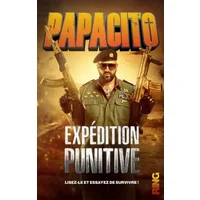 Expédition punitive - Papacito