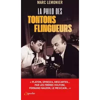 La philo des tontons flingueurs - Marc Lemonier