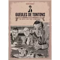Gueules de Tontons: Du rififi chez les flingueurs - Gérard Gargouille