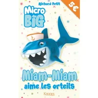Miam-miam aime les orteils - Richard Petit