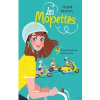 Les Mopettes T01: À la poursuite du scooter jaune - Marie Potvin