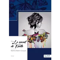 Le secret de Noëlle - Martine Martin-cosquer