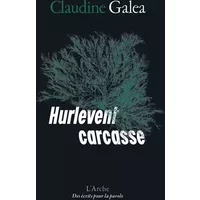 Hurlevent carcasse - Claudine Galéa