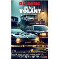 Du sang sur le volant
