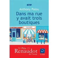 Dans ma rue y avait trois boutiques (Prix Renaudot essai 2021) - Anthony Palou