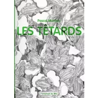 Les tétards - Pascal Matthey