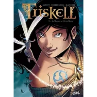 Triskell T01: La Marque de l'Entre-Monde - ALWETT+TORREGROSSA
