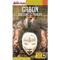Guide Gabon - Sao Tomé 2020-2021 Petit Futé - Auzias d. / labourdette j. & alter