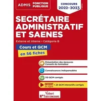 Concours Secrétaire administratif et SAENES - Catégorie B - Cours et QCM en 56 fiches: Concours 2022-2023 - René Guimet