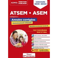 Concours ATSEM et ASEM - Catégorie C - Annales corrigées: Agent (territorial) spécialisé des écoles maternelles - 2021-2022 - Caroline Dubuis-Morel, Élodie Laplace
