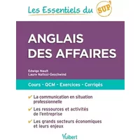 Anglais des affaires: Cours - QCM - Exercices - Corrigés - Edwige Nault, Laure Nafissi-Geschwind