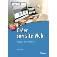 Création d'un site Web : du projet à la réalisation - Emilie Courts