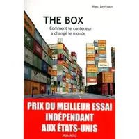 THE BOX Comment le conteneur a changé le monde - MARC LEVINSON, ANTONINE THIOLLIER