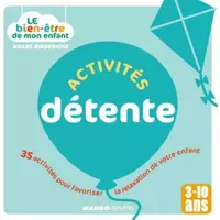 Activités détente: 35 activités pour favoriser la relaxation de votre enfant - 3-10 ans - Gilles Diederichs