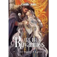 Les deux Royaumes: Tome 3 Pour toujours et à jamais - Camille Jedel