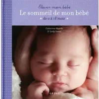 Le sommeil de mon bébé : De 0 à 18 mois - Catherine Marchi, Jacky Israël