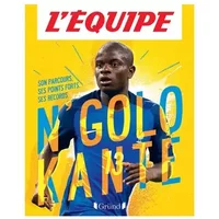 L'Équipe - N'Golo Kanté – Album documentaire sur le football – À partir de 8 ans - Mickaël Grall, L'Équipe