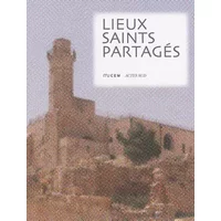 Lieux saints partagés - Collectif