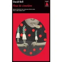Fleur de cimetière - David Bell, Claire-Marie Clévy