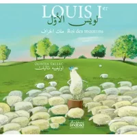 Louis Ier, Roi des moutons - Olivier Tallec, Farouk Mardam-bey