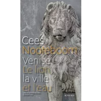 Venise: Le lion, la ville et l'eau - Cees Nooteboom, Philippe Noble