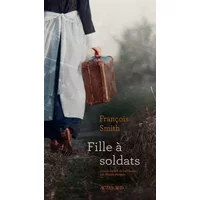 Fille à soldats - Francois Smith, Naomi Morgan