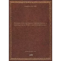 Histoire et description des trésors d'art de la manufacture de Sèvres / par M. Champfleury,... - Champfleury (1821-18
