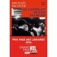 On l'appelait Bennie Diamond - Grand Prix RTL-Lire Magazine 2026, Prix Page des libraires 2026 - Michaël Dichter