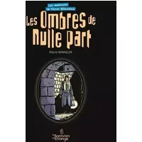 Les ombres de nulle part