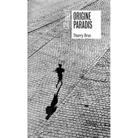 Origine Paradis - Thierry Brun