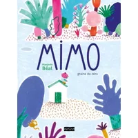 Mimo graine de zéro - Marjorie Béal