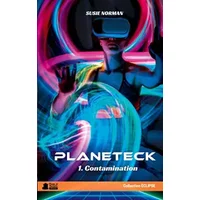 Planeteck: 1. Contamination - Susie Norman
