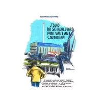 J'suis du 50 boulevard Paul Vaillant-Couturier - Richard Dethyre