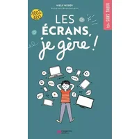 Les écrans, je gère ! - Niels Weber