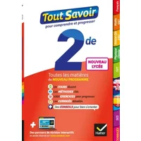 Tout savoir 2de Nouveau programme du Lycée - Tout en un: pour réviser dans toutes les matières - Jacques Bergeron, Florence Holstein, Didier Hourquin,